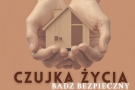 Gmina Ciechanowiec z dofinansowaniem na poprawę bezpieczeństwa mieszkańców - „Czujka Życia – Bądź Bezpieczny”