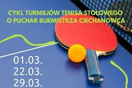 Cykl Turniejów Tenisa Stołowego 2026 – Rozgrywki o Puchar Burmistrza Ciechanowca