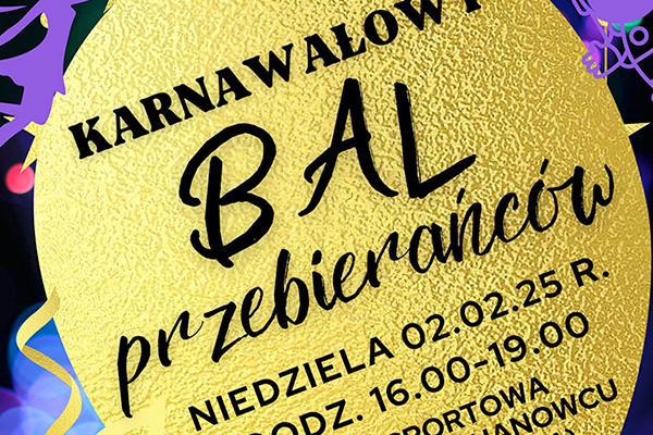 Karnawałowy Bal Przebierańców - tańce, konkursy, animacje i zabawy