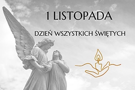 Przed nami uroczystość Wszystkich Świętych oraz Dzień Zaduszny - to czas,  w którym odwiedzamy groby i wspominamy naszych bliskich